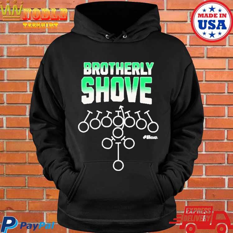 Official Philadelphia eagles brotherly shove T-shirt, hoodie, tank top,  sweater and long sleeve t-shirt