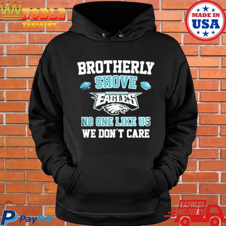 Philadelphia Eagles no one likes us we don't care t-shirt, hoodie, sweater,  long sleeve and tank top