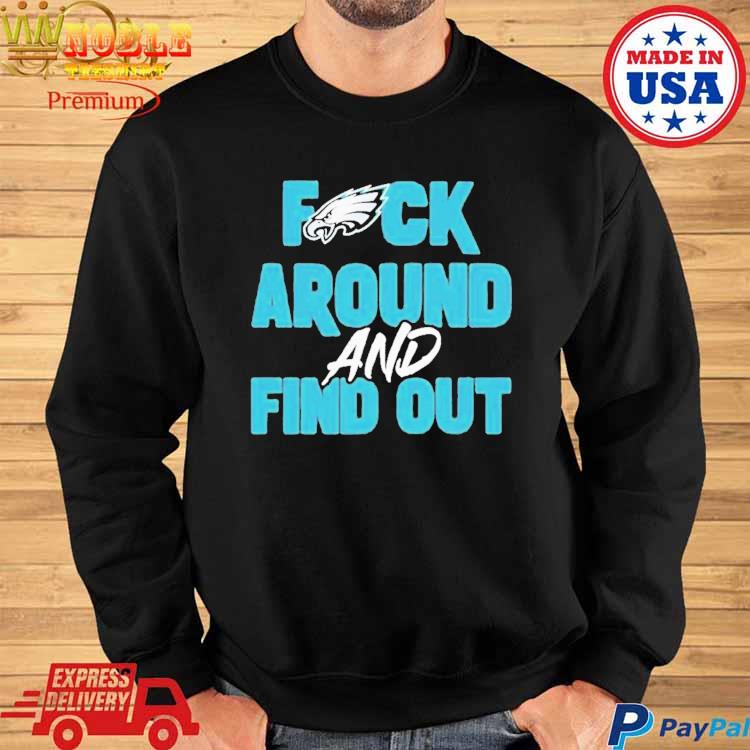 I Love The Philadelphia Eagles And The World Fuck Shirt Longsleeve