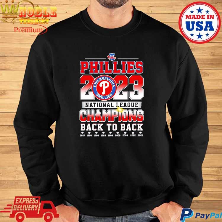 Back To Back National League Champions Philadelphia Phillies 2023 T-shirt,Sweater,  Hoodie, And Long Sleeved, Ladies, Tank Top