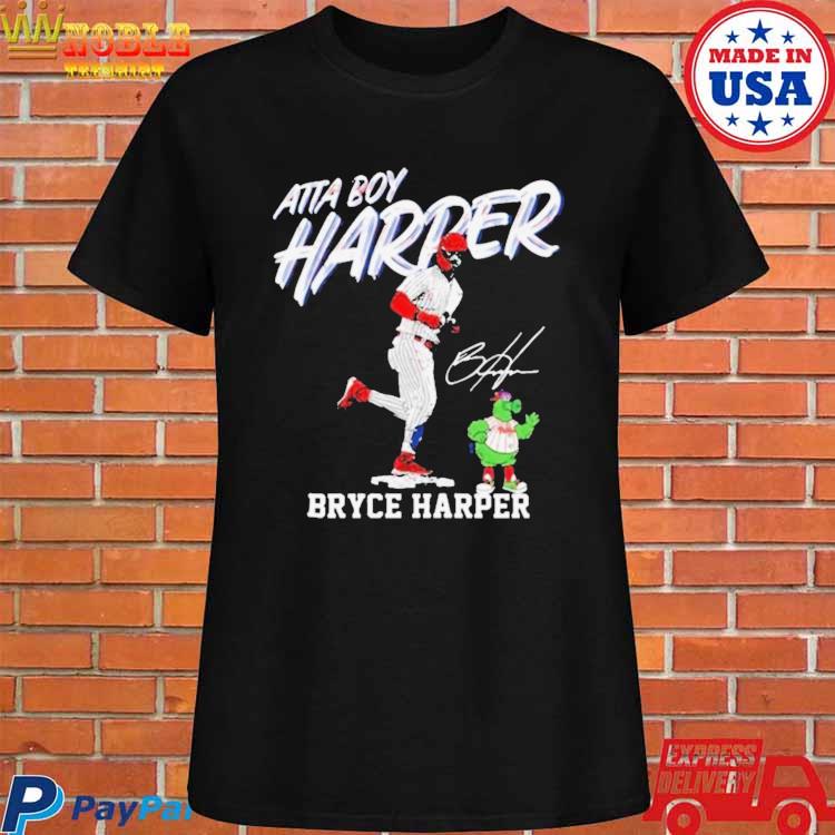 Philadelphia Phillies Atta Boy Harper Bryce Harper Shirt