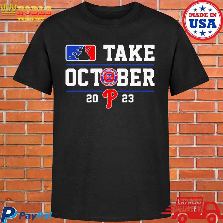 Phillies Take October 2023 Shirt