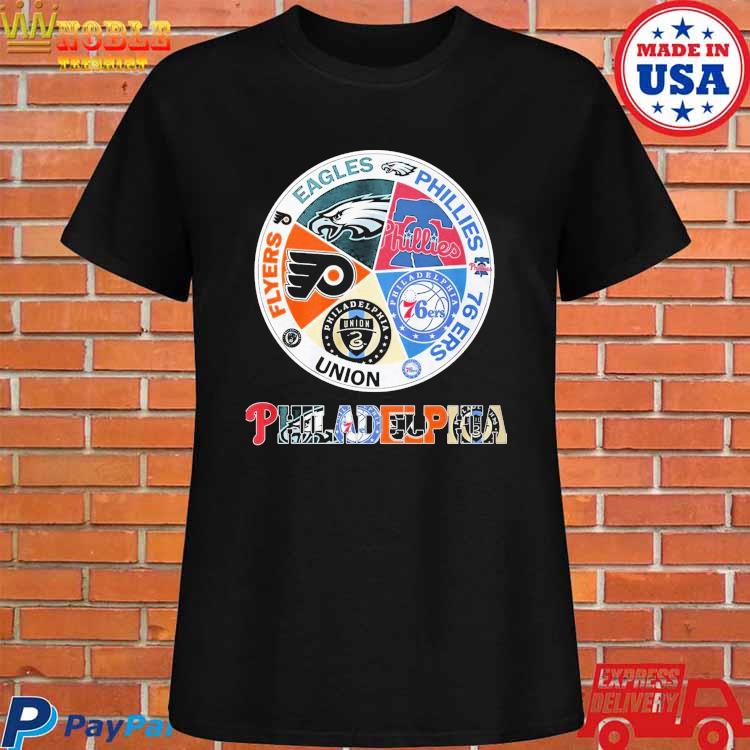 Phillies Eagles Flyers Sixers Union Philadelphia team sports shirt, hoodie,  sweater and v-neck t-shirt