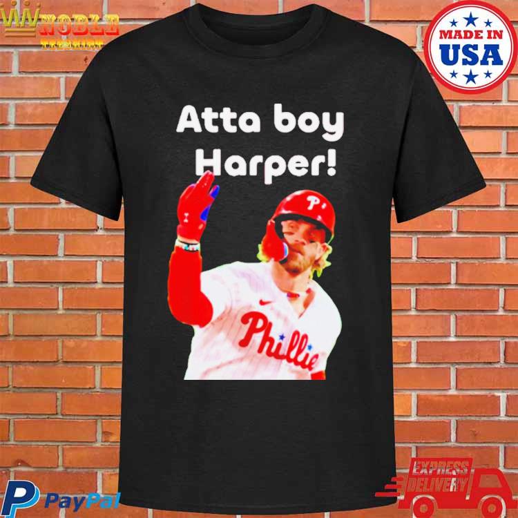 Top Atta Boy Bryce Harper Shirt, hoodie, longsleeve, sweatshirt, v-neck tee