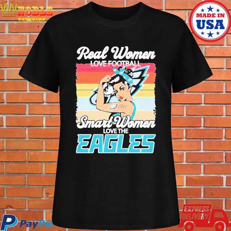 The Philadelphia Eagles Real Women Love Football Smart Women Love