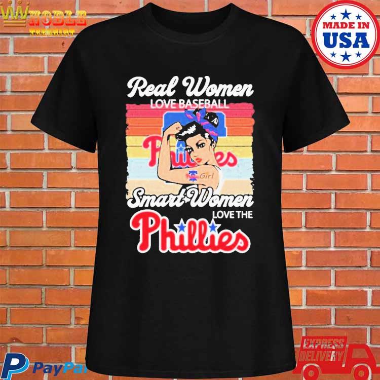 Real Women Love Baseball Smart Women Love Philadelphia Phillies