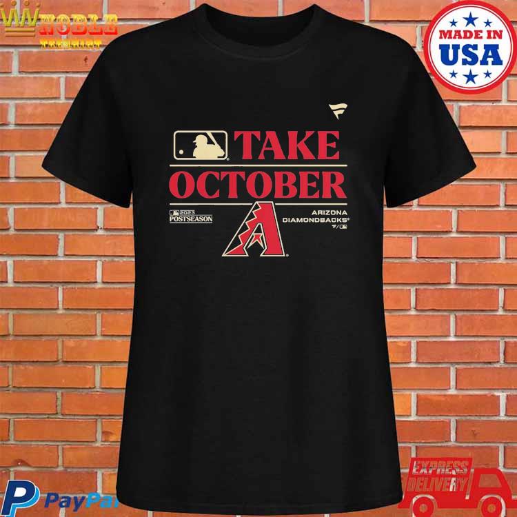 Original Arizona Diamondbacks Take October 2023 Postseason T-shirt,Sweater,  Hoodie, And Long Sleeved, Ladies, Tank Top