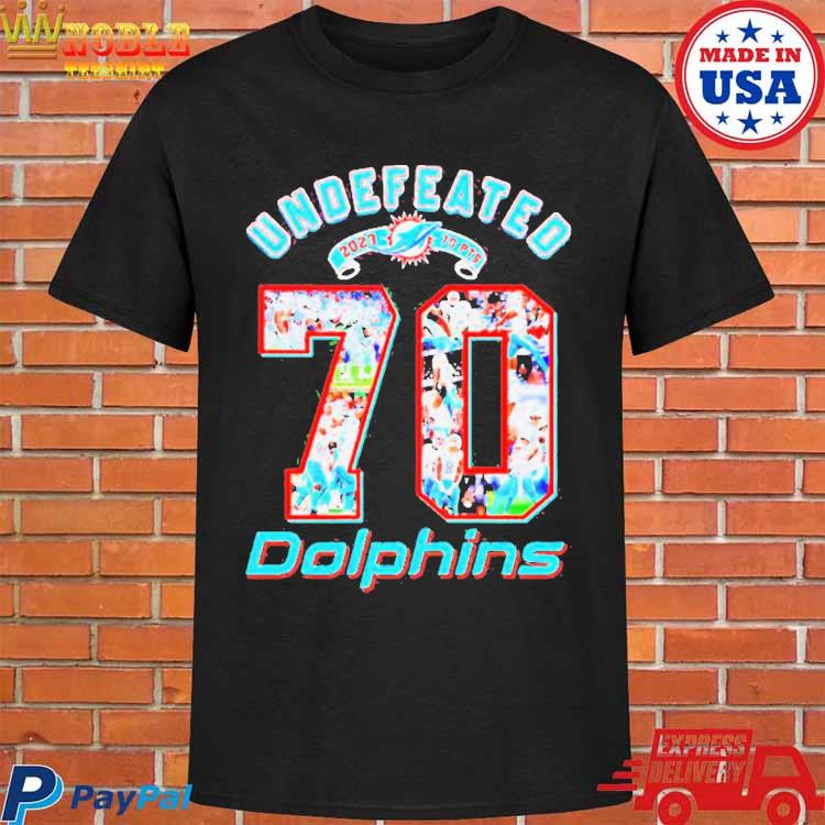 Miami Dolphins Undefeated 2023 70pts Perfect Shirt