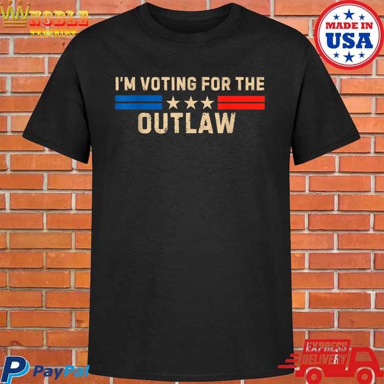 Official I'm voting for the outlaw 2024 cool T-shirt, hoodie, tank top ...