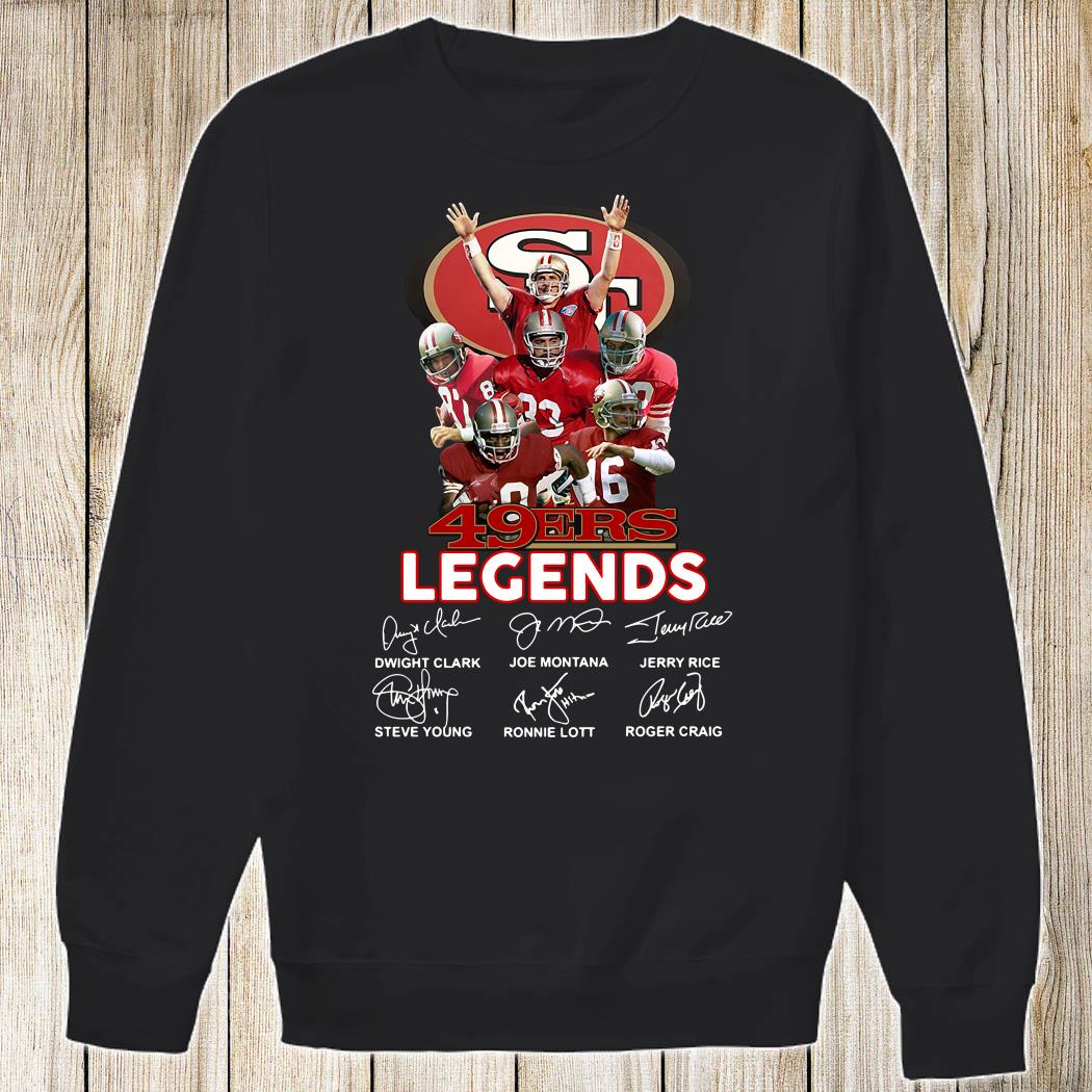 San francisco 49ers legends shirt, hoodie, sweater, long sleeve