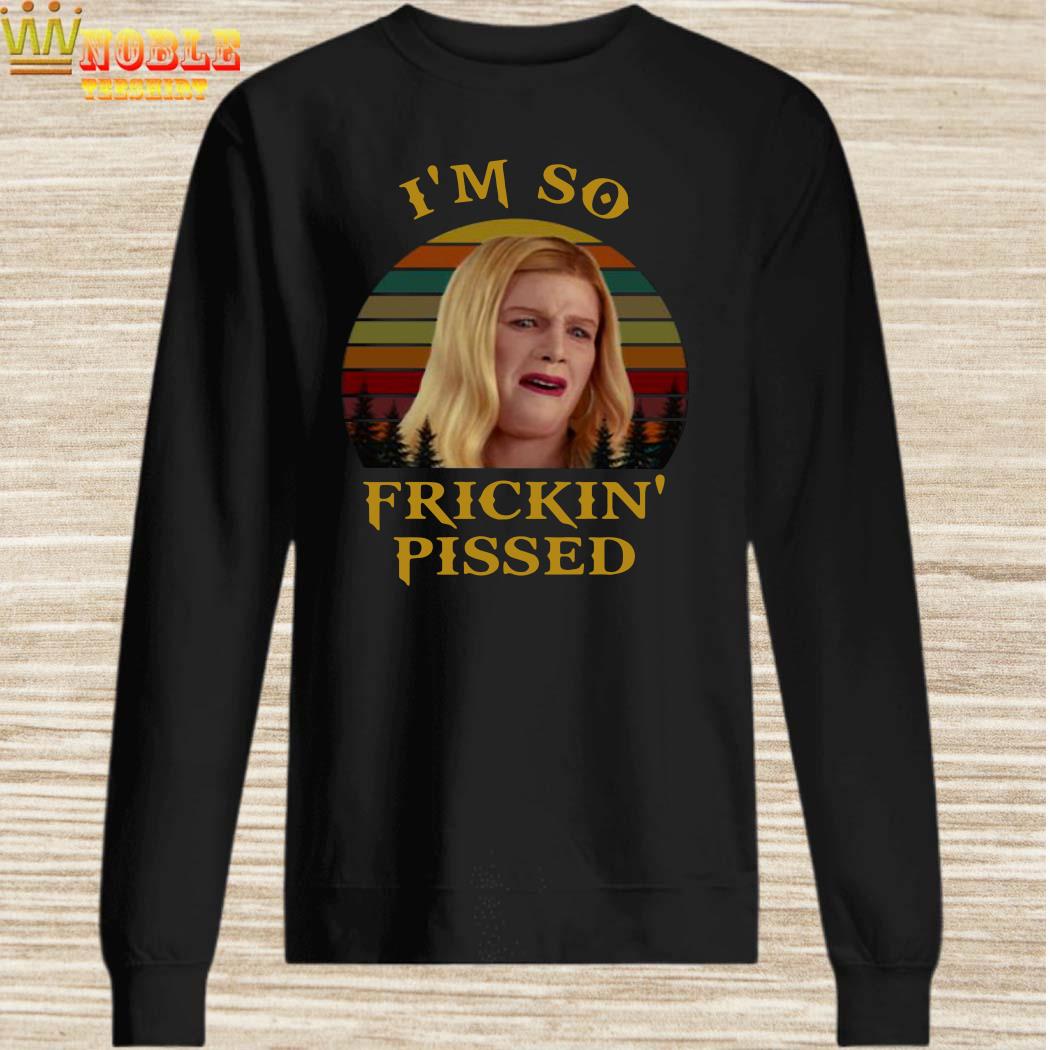 White Chicks I’m so frickin’ pissed sunset sweater