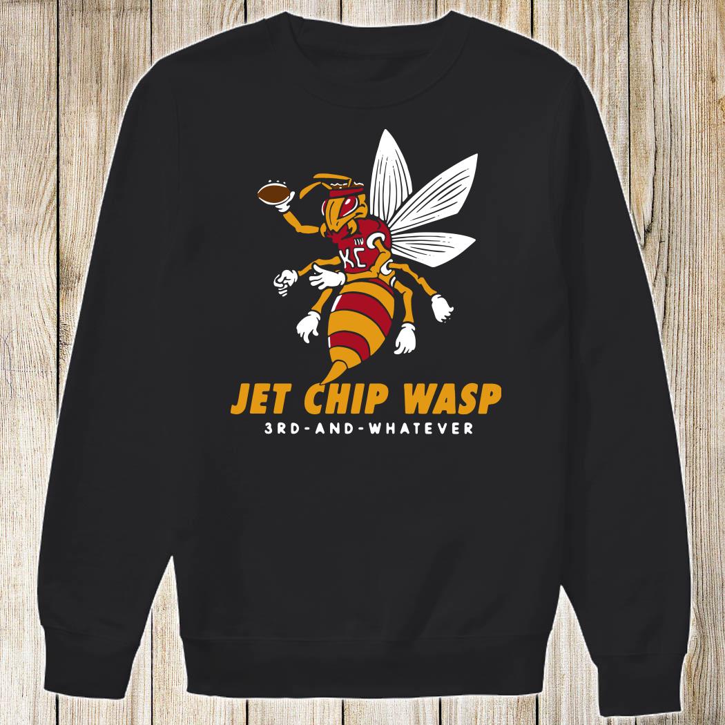 Jet Chip Wasp 3RD and Whatever Kansas City Chiefs shirt, hoodie, sweater,  long sleeve and tank top