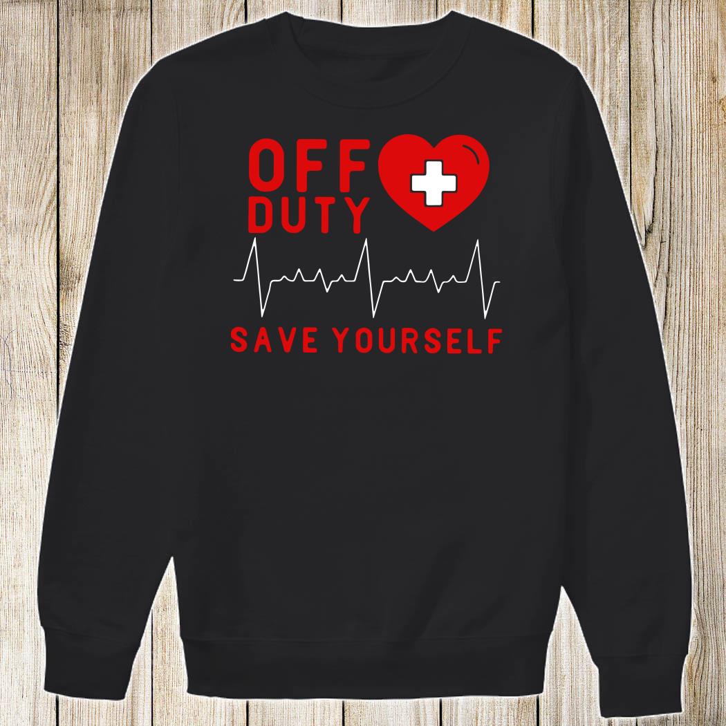 nurse off duty shirt