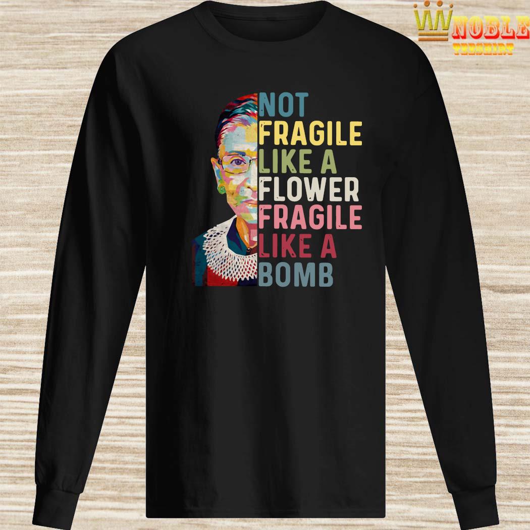 rbg fragile like a bomb quote shirt