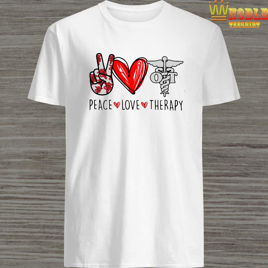 peace love therapy shirt