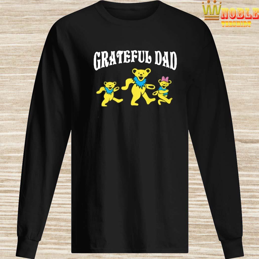 Grateful Dad Shirt, hoodie, sweater, long sleeve and tank top