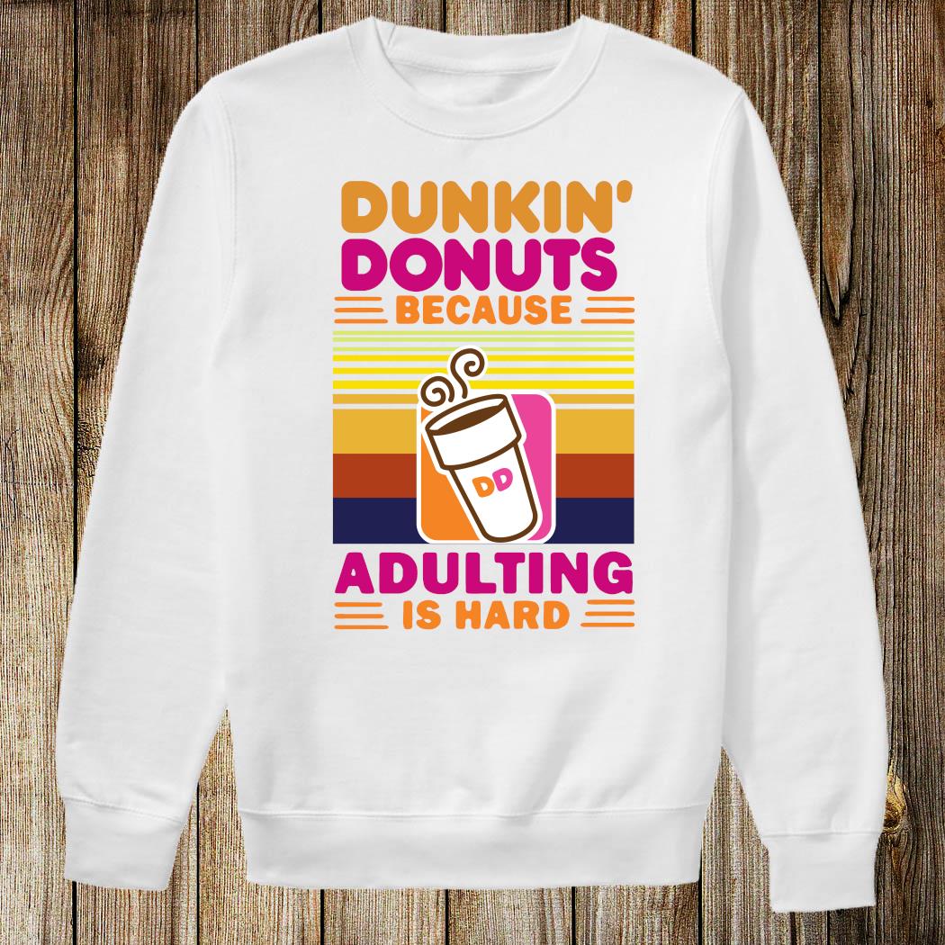 adulting is hard shirt