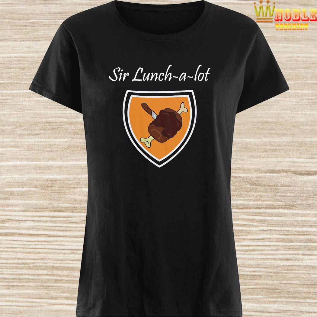 sir lunch a lot t shirt