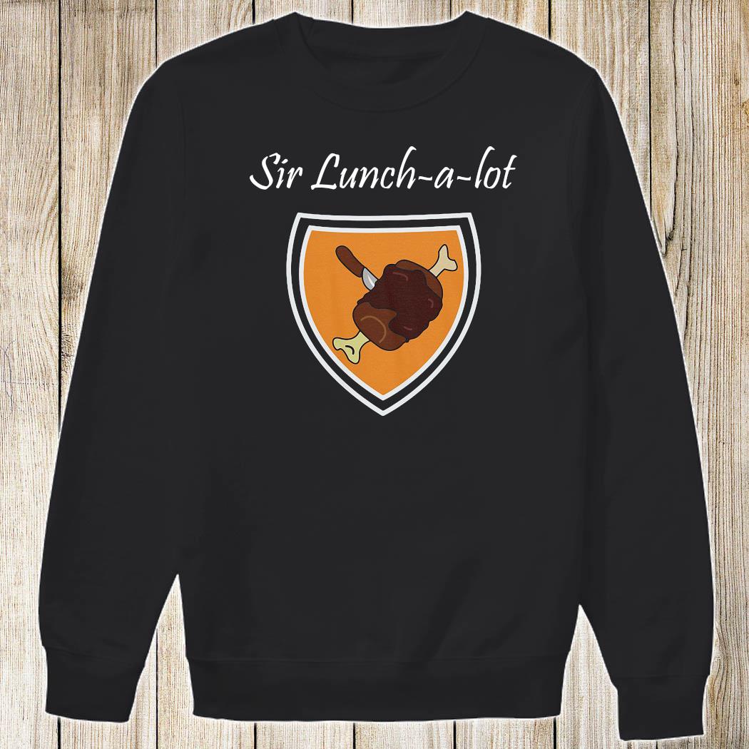 sir lunch a lot t shirt