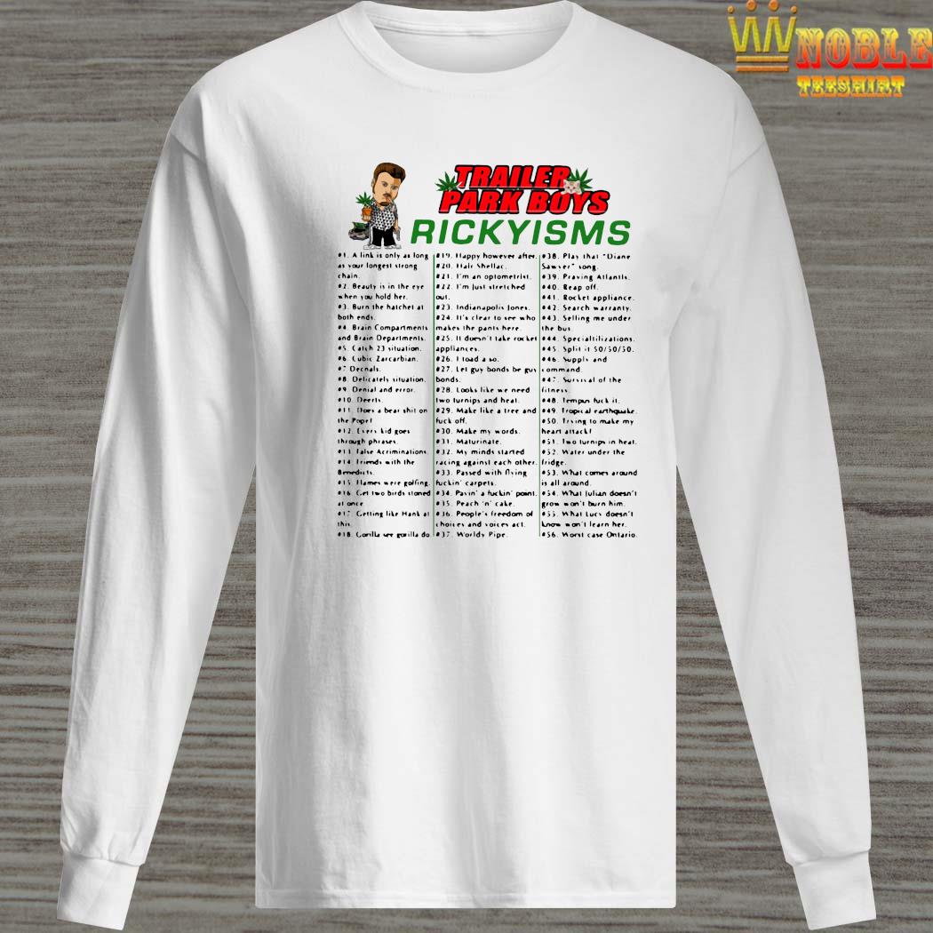 Trailer Park Boys Rickyisms Shirt, hoodie, tank top, sweater and