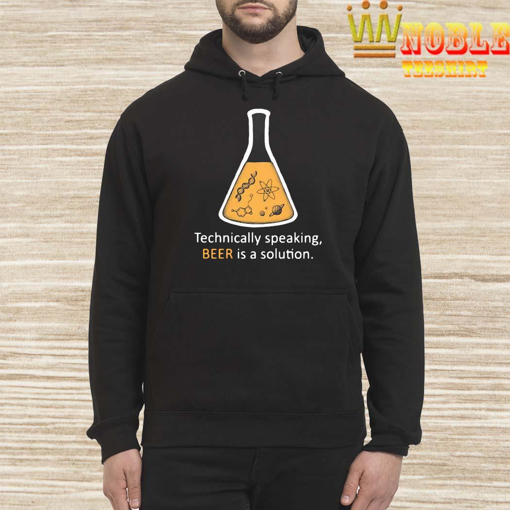 Technically Speaking, Beer is a Solution MENS T-Shirt