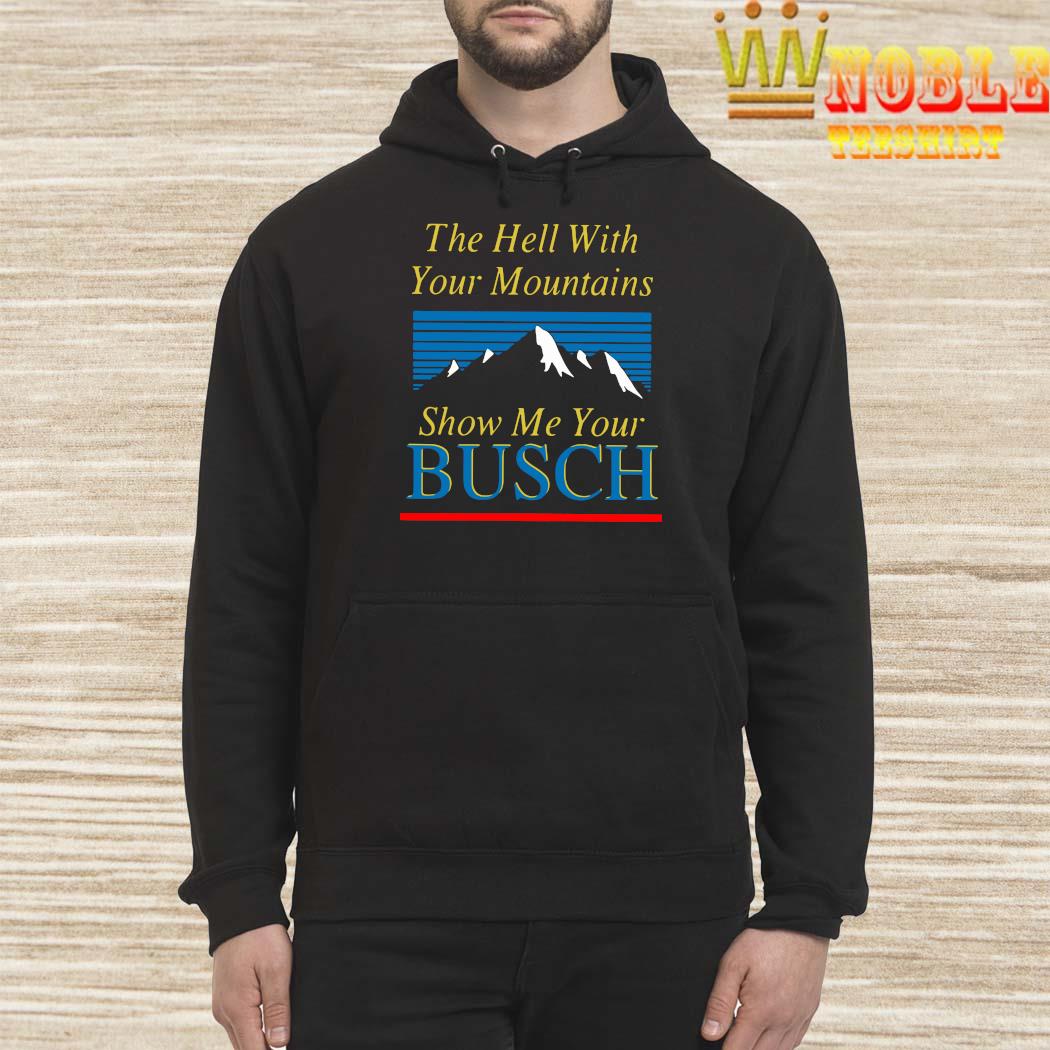 show me your busch shirt