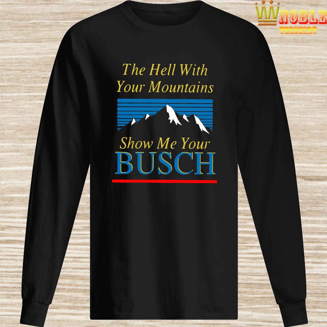 show me your busch shirt