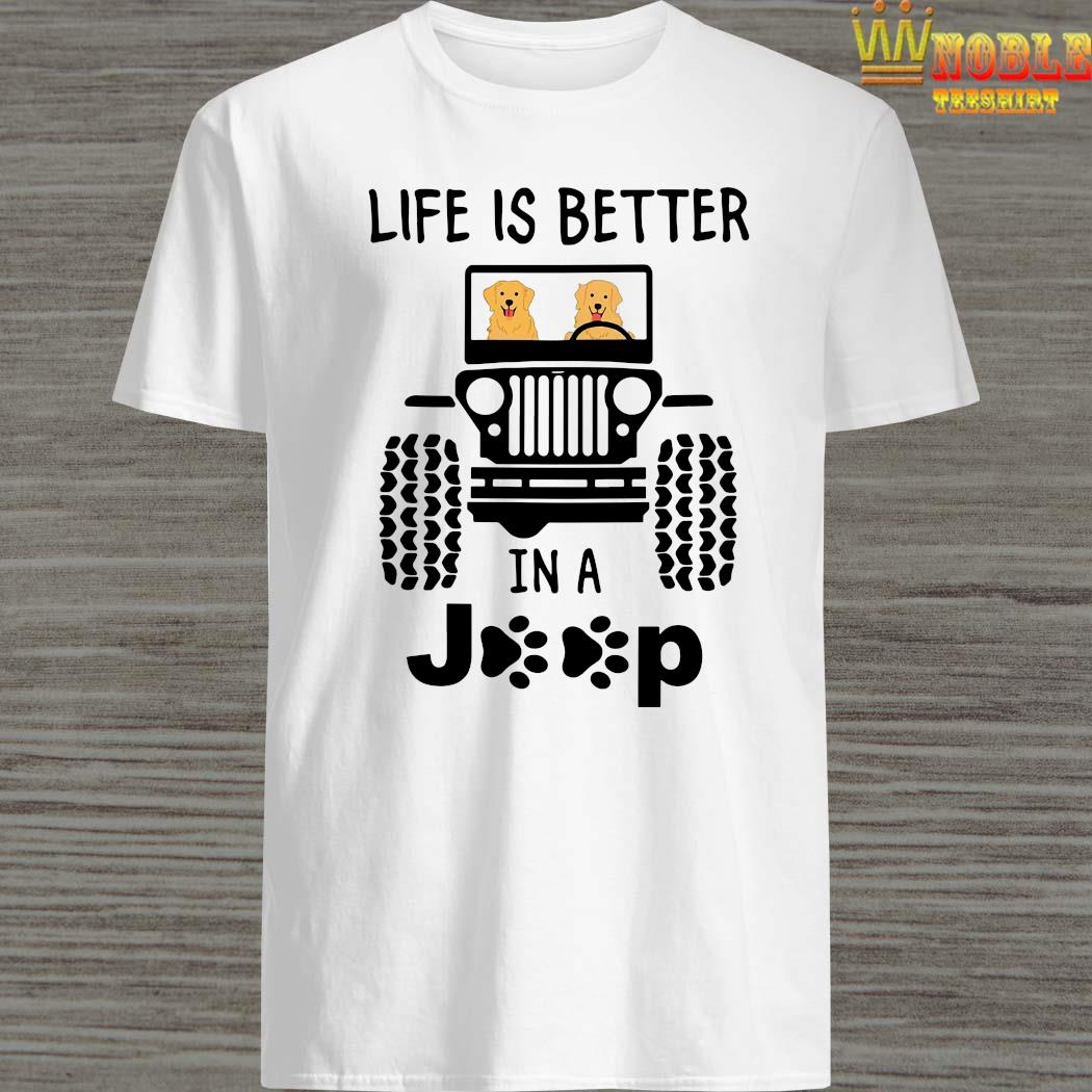 life is better in a jeep shirt