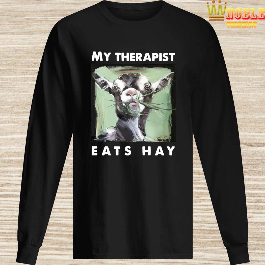 my therapist eats hay t shirt