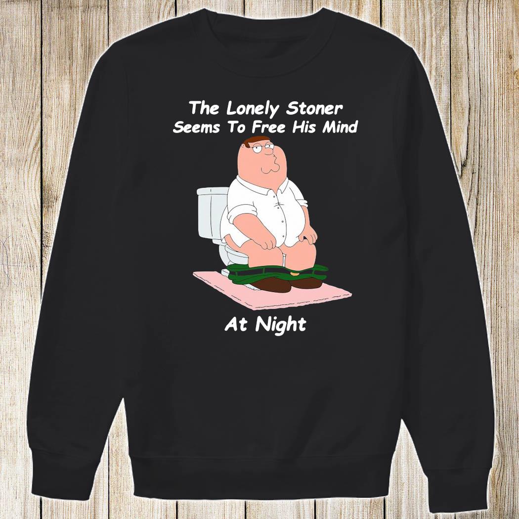 the lonely stoner seems to free his mind shirt