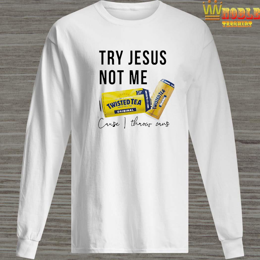 try god not me shirt